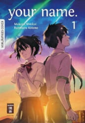 your name. 01 - Makoto Shinkai, Ranmaru Kotone, Claudia Peter (ISBN: 9783770496341)