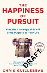 Happiness of Pursuit - Chris Guillebeau (ISBN: 9781509814404)