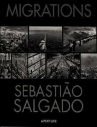 Sebastiao Salgado: Migrations - Sebastiao Salgado (ISBN: 9780893818920)
