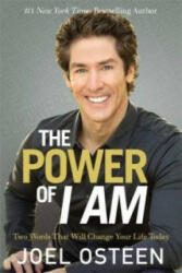 Power of I Am - Joel Osteen (ISBN: 9781455563876)