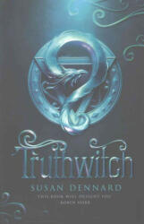 Truthwitch - Susan Dennard (ISBN: 9781447282068)