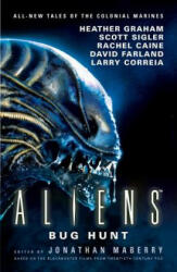 Aliens: Bug Hunt - Jonathan Maberry (ISBN: 9781785654442)