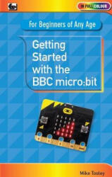 Getting Started with the BBC Micro: Bit - Mike Tooley (ISBN: 9780859347709)