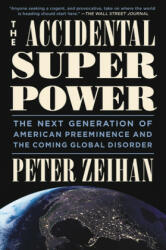 Accidental Superpower - Peter Zeihan (ISBN: 9781455583669)