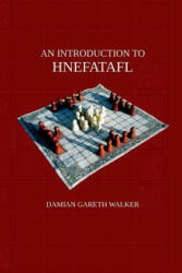 Introduction to Hnefatafl - Damian Gareth Walker (ISBN: 9781326372330)