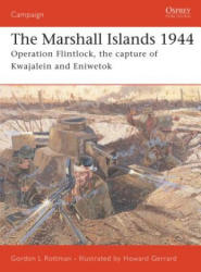 Marshall Islands, 1944 - Gordon L. Rottman (ISBN: 9781841768519)
