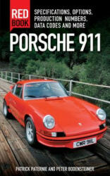Porsche 911 Red Book - Patrick Paternie, Peter Bodensteiner (ISBN: 9780760347607)