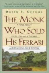 The Monk Who Sold His Ferrari - Robin S. Sharma (ISBN: 9780061125898)