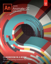 Adobe Animate CC Classroom in a Book (2018 release) - Russell Chun (ISBN: 9780134852539)