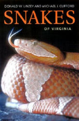 Snakes of Virginia - Michael J. Clifford (ISBN: 9780813921549)