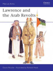 Lawrence and the Arab Revolts - David Nicolle (ISBN: 9780850458886)
