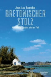Bretonischer Stolz - Jean-Luc Bannalec (ISBN: 9783462048131)