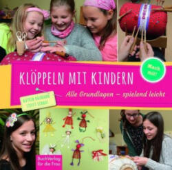 Klöppeln mit Kindern - Katrin Baumann, Steffi Schmat (ISBN: 9783897985148)