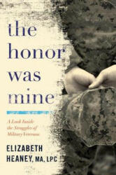 Honor Was Mine - Elizabeth Heaney (ISBN: 9781503935747)