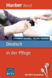 Deutsch in der Pflege Buch mit MP3-Download Griechisch, Spanisch, Polnisch, Rumanisch - Angelika Gajkowski, Ioannis Metaxas (ISBN: 9783190074761)