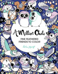 A Million Owls: Fine Feathered Friends to Color (ISBN: 9781454710264)