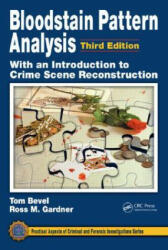 Bloodstain Pattern Analysis with an Introduction to Crime Scene Reconstruction - Ross M. Gardner (ISBN: 9781420052688)