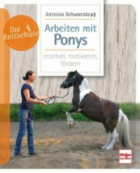 Arbeiten mit Ponys - Antonia Schwarzkopf (ISBN: 9783275020515)