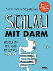 Schlau mit Darm - Michaela Axt-Gadermann (ISBN: 9783517094694)