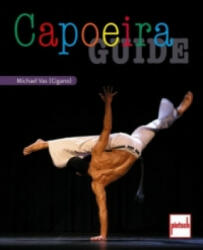 Capoeira Guide - Michael Vas (ISBN: 9783613507814)