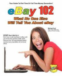 EBay 102 - Michael Ford (ISBN: 9780984536122)