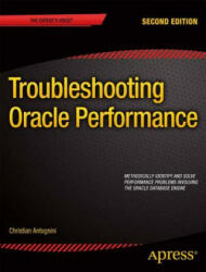 Troubleshooting Oracle Performance - Christian Antognini (ISBN: 9781430257585)