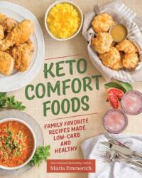 Keto Comfort Foods - Maria Emmerich (ISBN: 9781628602579)