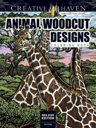 Creative Haven Deluxe Edition Animal Woodcut Designs Coloring Book (ISBN: 9780486809977)