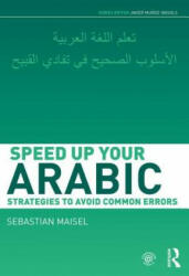 Speed up your Arabic - Sebastian Maisel (ISBN: 9780415660556)