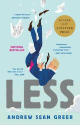 Less (Winner of the Pulitzer Prize) - Andrew Sean Greer (ISBN: 9780316316125)