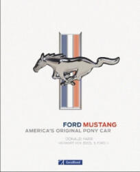 Ford Mustang - Donald Farr, Thomas Imhof (ISBN: 9783862457571)