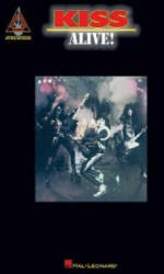 Kiss - Alive! - Hal Leonard Publishing Corporation (ISBN: 9780793568741)