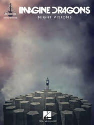 Imagine Dragons: Night Visions - Hal Leonard Publishing Corporation (ISBN: 9781480354005)