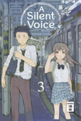 A Silent Voice. Bd. 3 - Yoshitoki Oima, Christine Steinle (ISBN: 9783770489985)