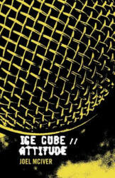Ice Cube: Attitude (ISBN: 9781905792344)