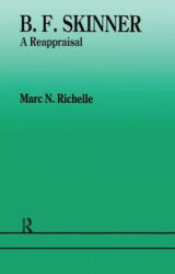 B. F. Skinner - Marc N. Richelle (ISBN: 9780863773914)