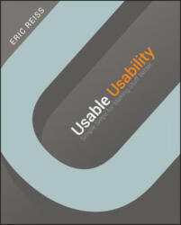 Usable Usability - Simple Steps for Making Stuff Better - Eric Reiss (ISBN: 9781118185476)