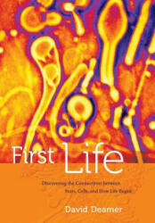 First Life: Discovering the Connections Between Stars Cells and How Life Began (ISBN: 9780520274457)