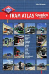 Metro & Tram Atlas Spanien / Spain - Robert Schwandl (ISBN: 9783936573466)