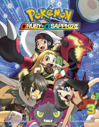 Pokemon Omega Ruby & Alpha Sapphire, Vol. 3 - Satoshi Yamamoto, Hidenori Kusaka (ISBN: 9781421591568)