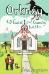 Orkney - 40 Coast and Country Walks (ISBN: 9781907025525)