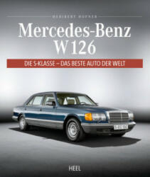 Mercedes-Benz W 126 - Heribert Hofner, Hans-Peter Lange, Stefan Commertz (ISBN: 9783958435575)