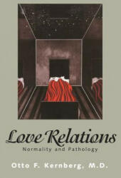 Love Relations - Otto F Kernberg (ISBN: 9780300074352)
