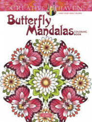Creative Haven Butterfly Mandalas Coloring Book - Dianne Gaspas-Ettl (ISBN: 9780486813776)