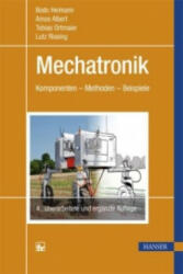 Mechatronik - Bodo Heimann, Amos Albert, Tobias Ortmaier, Lutz Rissing (ISBN: 9783446444515)