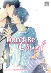 Don't Be Cruel, Vol. 6 - Yonezou Nekota (ISBN: 9781421593784)