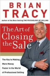 Art of Closing the Sale - Brian Tracy (ISBN: 9780785289135)