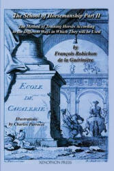 Ecole de Cavalerie - Francois Robichon De La Gueriniere (ISBN: 9780933316010)