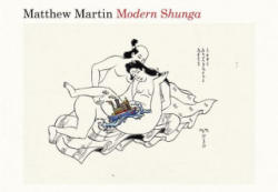 Modern Shunga - Matthew Martin (ISBN: 9781101982709)