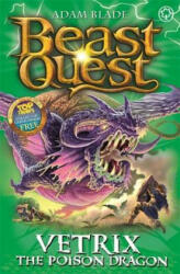 Beast Quest: Vetrix the Poison Dragon - Adam Blade (ISBN: 9781408343159)